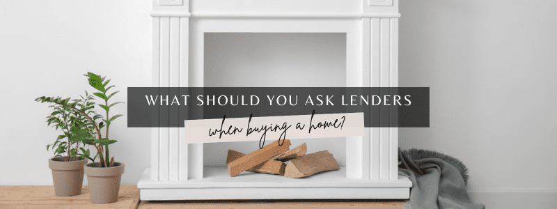 What to ask your mortgage broker.